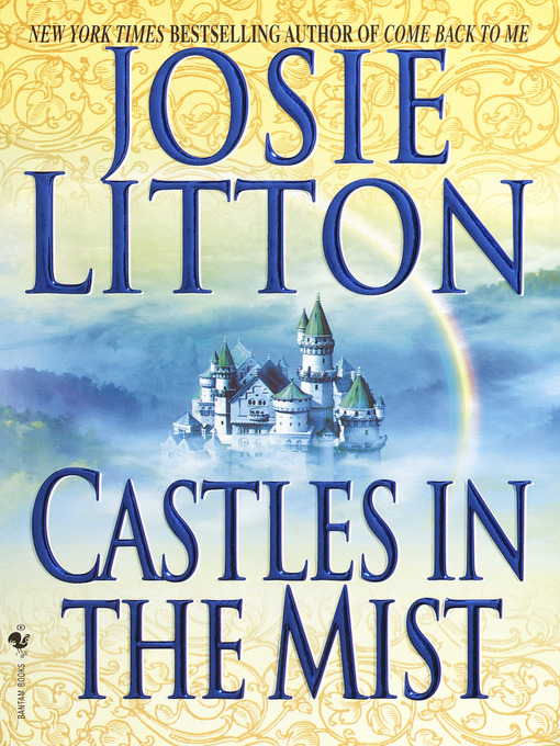 Title details for Castles in the Mist by Josie Litton - Available